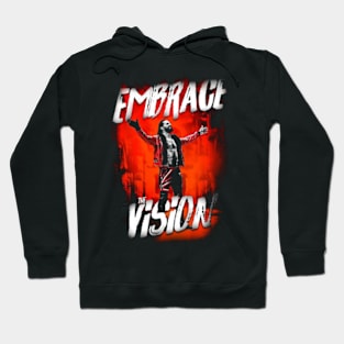 Embrace The Vision Hoodie